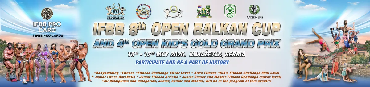 IFBB 8th OPEN BALKAN CUP & 4th KIDS FITNESS GOLD GRAND PRIX